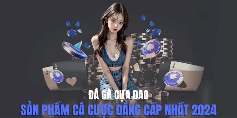 đá gà cựa dao tại 18win