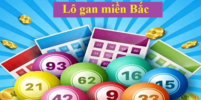 Cách chơi lô gan miền Bắc